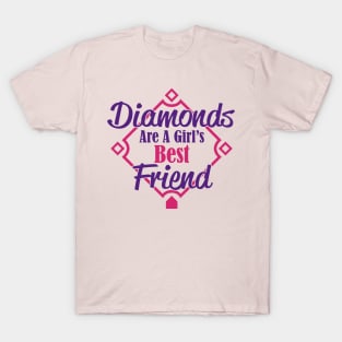 diamonds are a girl´s best friend T-Shirt